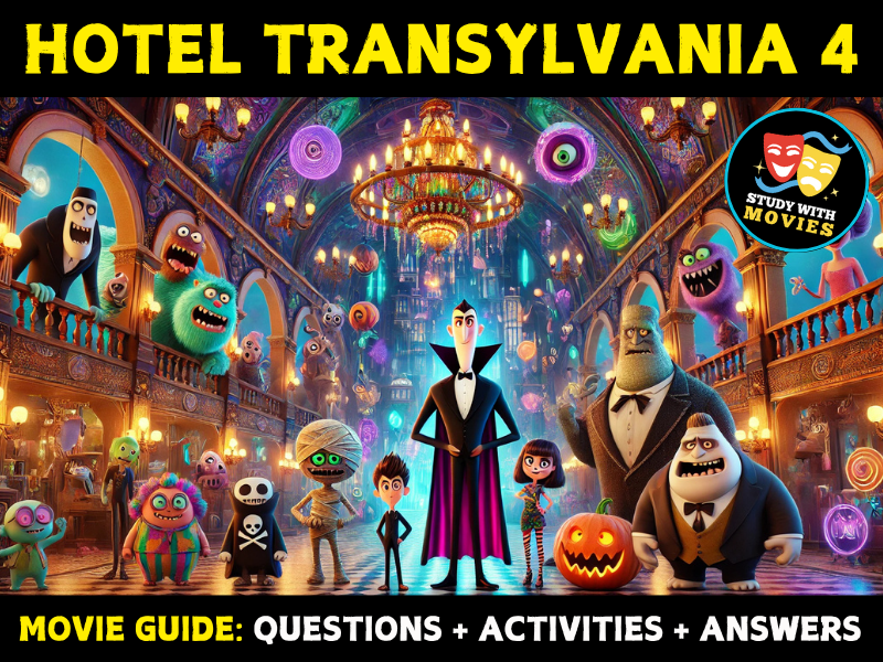 Hotel Transylvania 4 (2022) Movie Guide - Questions and Activities with Answers