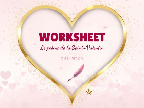 La Saint-Valentin – Valentine’s Day – KS3 French worksheet