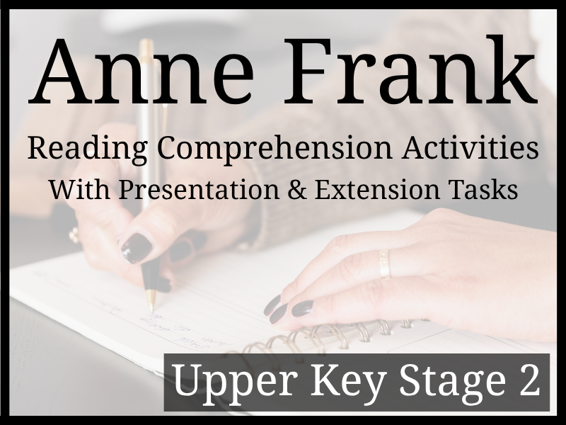 Anne Frank Reading Comprehension Activities | Year 5 & Year 6 | UKS2