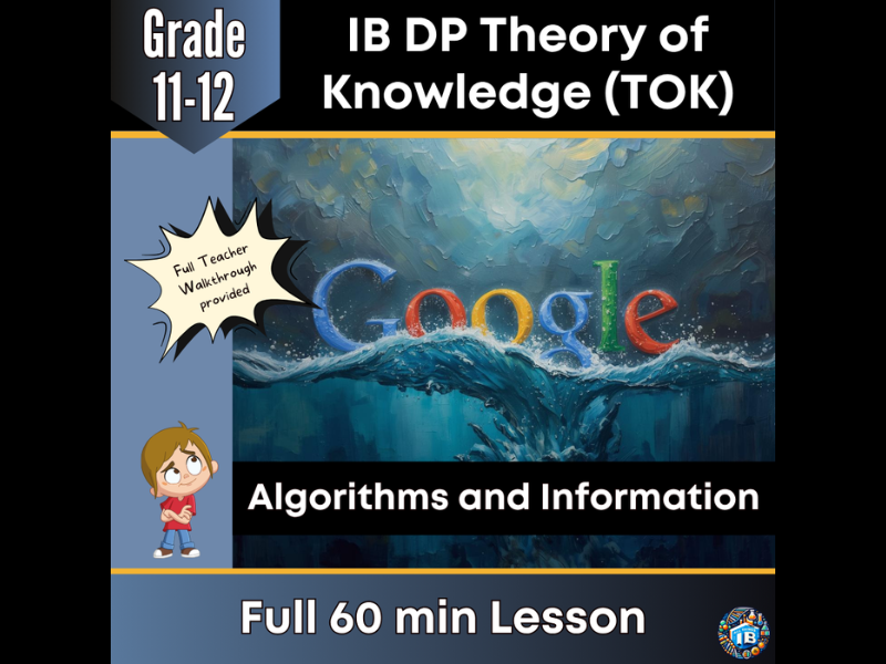 IB DP Theory of Knowledge (TOK): Algorithms, Knowledge and Information – Full Lesson 2026