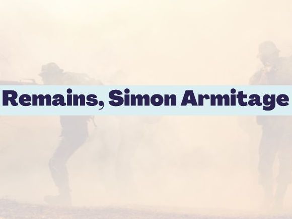AQA Remains, Simon Armitage Study Booklet