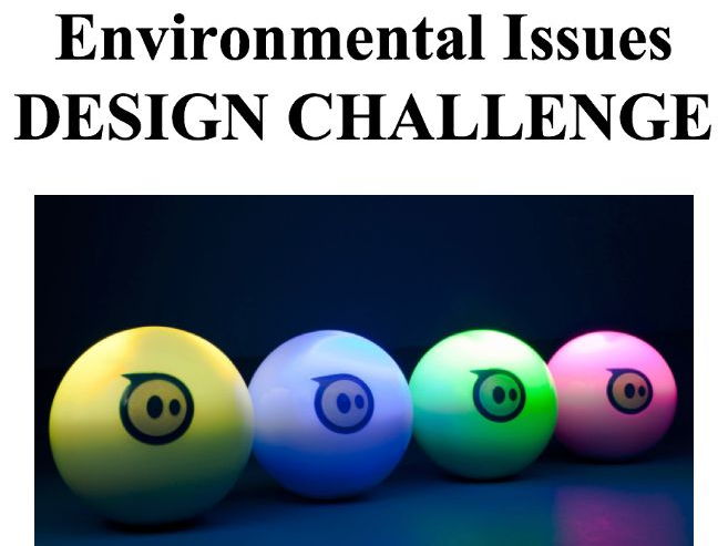 Environmental Issues Design Challenge using Spheros