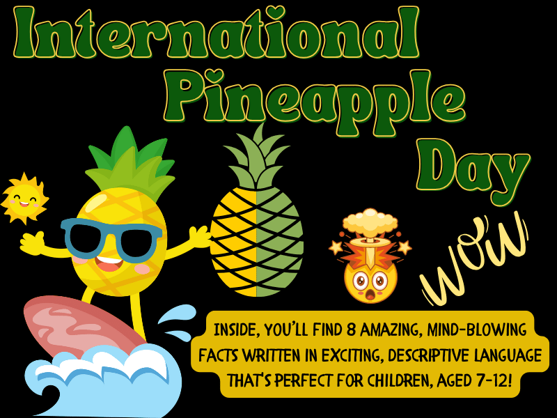 International Pineapple Day: 8 Mind-Blowing Facts for Kids ~ Reading Pages!