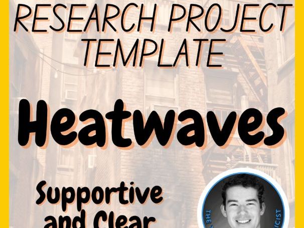 Heatwaves | Earth Science Research Project Template | Digital + Print + HTML