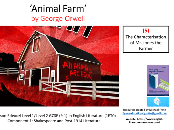 GCSE Literature: (5) ‘Animal Farm’ – The Characterisation of Mr. Jones