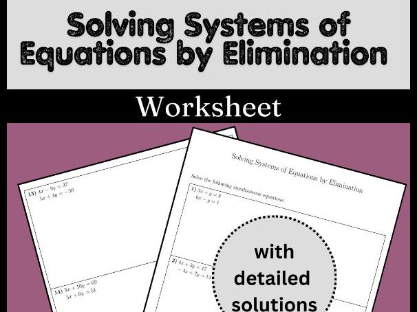 Solving Systems of Equations by Elimination Worksheet (with solutions)