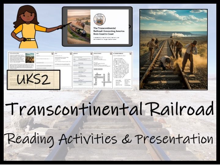 Transcontinental Railroad Reading Comprehension Activities | Year 5 or Year 6