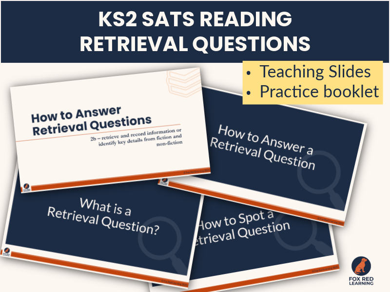 KS2 SATs Reading: How to Answer Retrieval Questions | Teaching Slides + Practice Worksheets