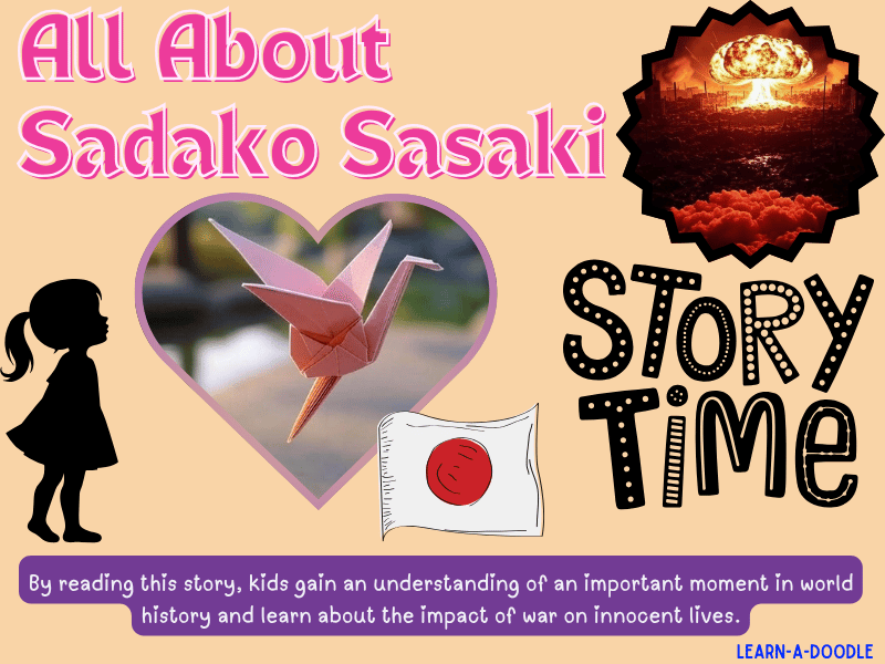 All About Sadako Sasaki: A Story of Hope, Courage, and Paper Cranes!