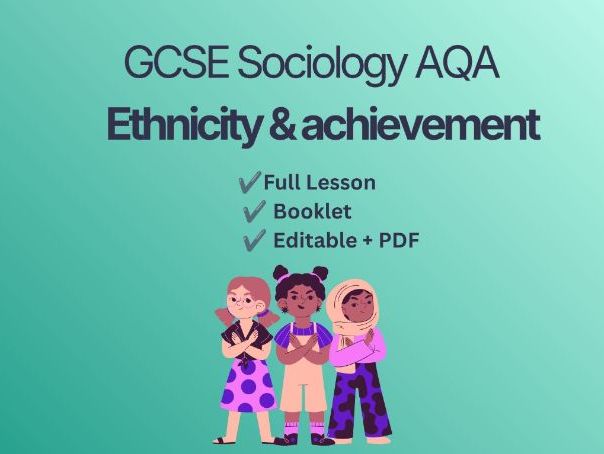 AQA GCSE Sociology of Education- Educational achievement- L8/8