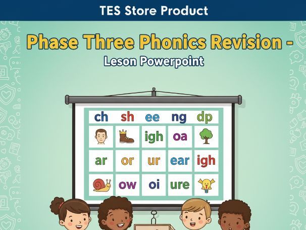 Phase Three Phonics Revision - Lesson Powerpoint
