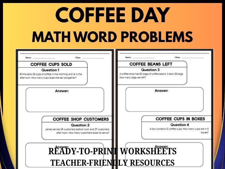 National Coffee Day Math Word Problems | 40 Problems | Grades 2–8