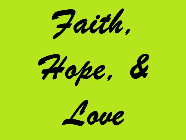 Litany of Faith, Hope, and Love
