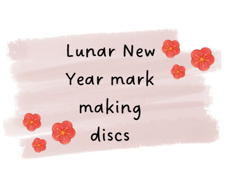 Lunar New Year Mark Making Discs