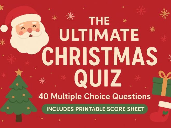 The Ultimate Christmas Quiz 2025 | 40 Multiple-Choice Questions | Printable Score Sheet | KS3 KS5