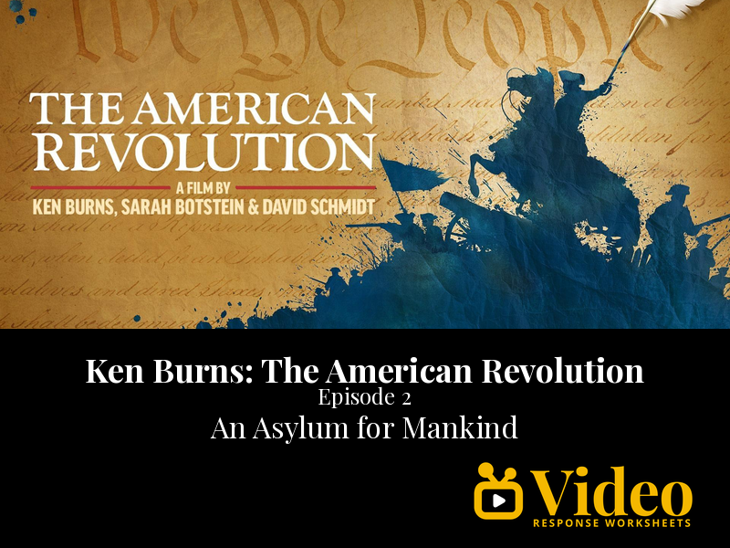 Ken Burns The American Revolution Ep 2: An Asylum for Mankind - Worksheet & Key