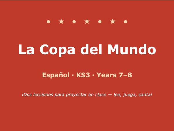 La Copa Del Mundo (Key Stage 3 / Middle School)