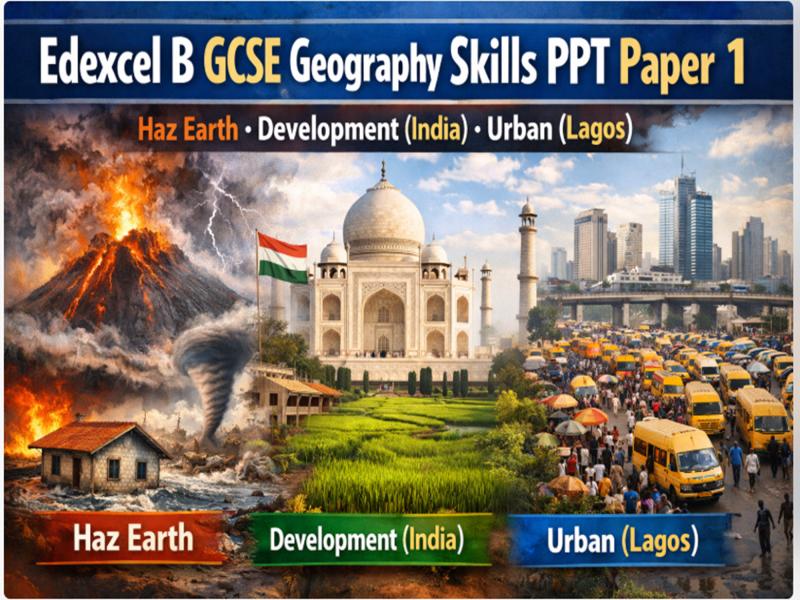 Edexcel B GCSE Geography Paper 1 & 2 Exam Skills PPTs