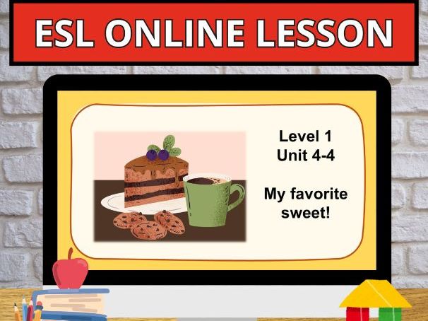 U4.4 My favorite sweet is...? Newcomer Online English Young Learners Curriculum