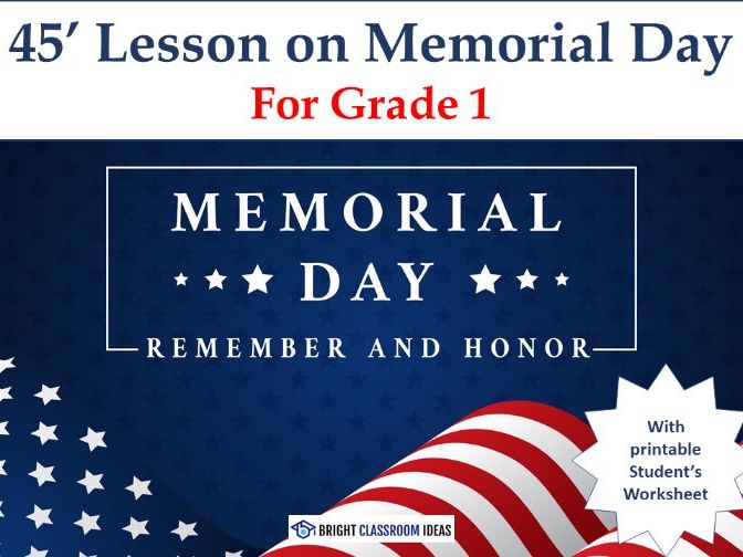 45' Lesson on Memorial Day - Worksheet & Activities | Grade 1