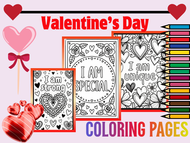 Valentine’s Day I Am Positive Affirmations Coloring Pages for Kids | No Prep