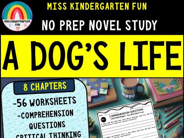 A Dog’s Life Novel Study Unit | Comprehension Questions, Vocabulary, Activities