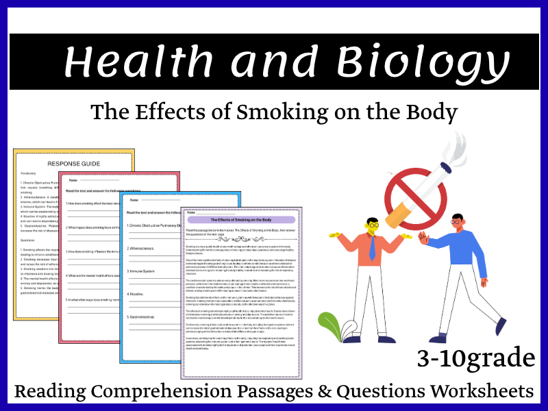 The Effects of Smoking on the Body Reading Comprehension Passages & Questions Worksheets