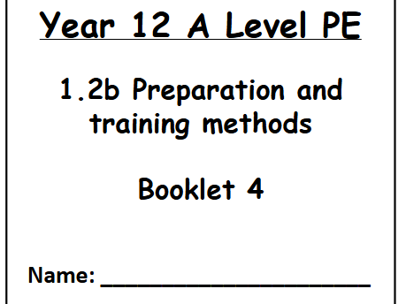 OCR A Level PE - Preparation and Training Methods Work Booklets