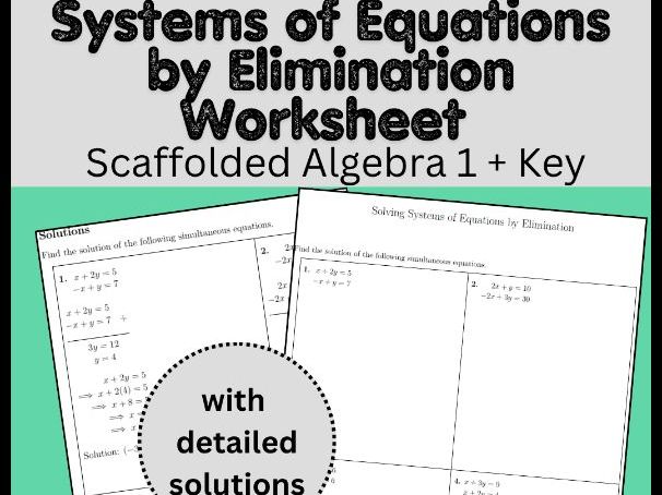 Systems of Equations by Elimination Worksheet | Scaffolded Algebra 1 + Key