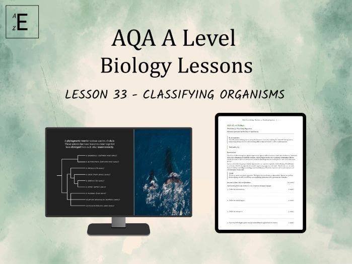 AQA A Level Biology Lesson 33 - Classifying Organisms