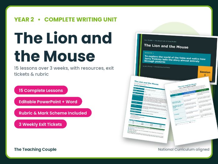 The Lion and the Mouse | Year 2 English Unit | 15 Complete Lessons + Resources + Mark Scheme