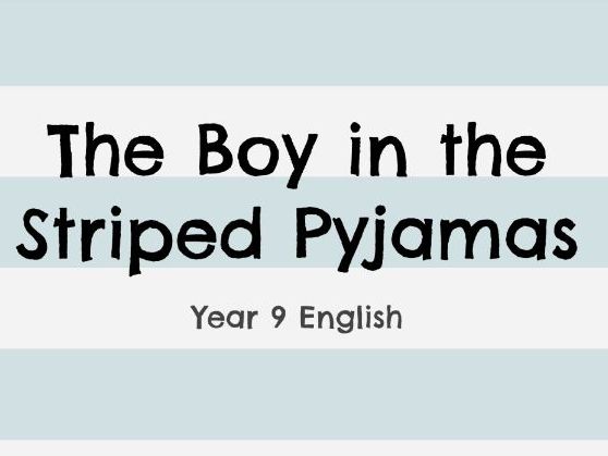 'The Boy in the Striped Pyjamas' - Full Unit