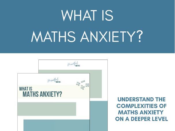 What is Maths Anxiety? | A Guide for Educators & Parents