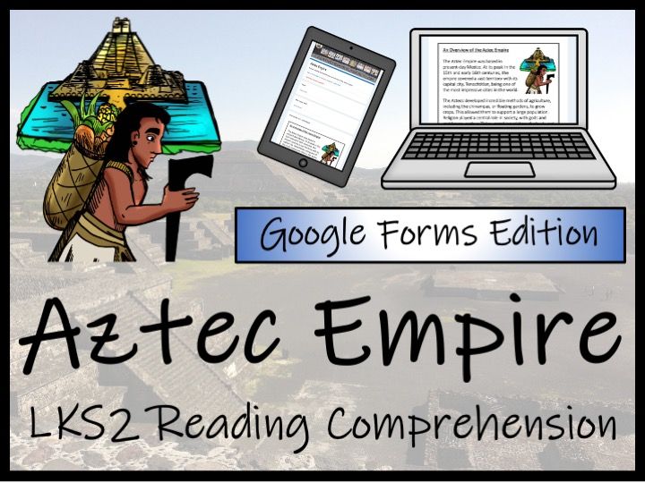 Aztec Empire Reading Comprehension Digital & Print | Year 3 or Year 4 ...