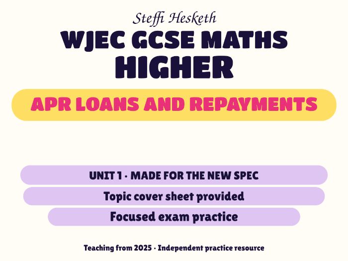 WJEC New Spec Maths Higher Unit 1: APR loans and repayments