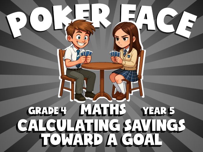 Calculating Savings Toward a Goal POKER FACE Maths Game | No-Prep Year 5 Review Activity