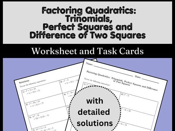 Factoring Quadratics Trinomials, Perfect Squares and Difference of Two Squares