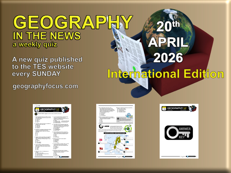 GEOGRAPHY IN THE NEWS weekly quiz - 20 April 2026