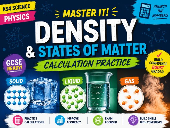 GCSE KS4 Science - Physics - Density and States of Matter - Calculation Practice