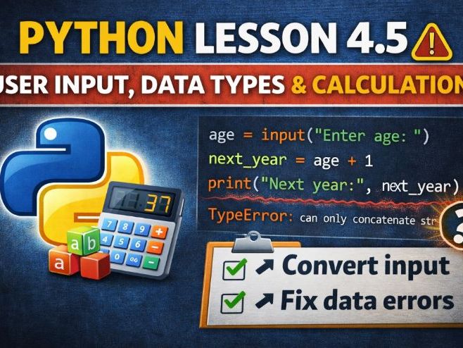 Python Lesson 4.5: Input + Data Types + Calculations (GCSE-Ready) Explained