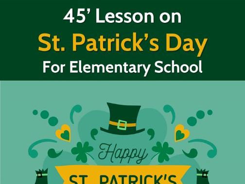 45' Lesson on St. Patrick's Day for Elementary School