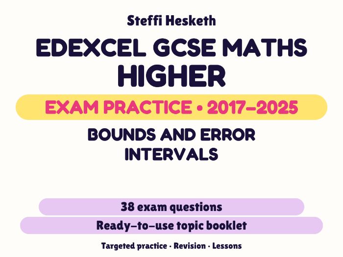 Edexcel GCSE Maths Higher: Bounds and error intervals Exam Questions | 2017-2025