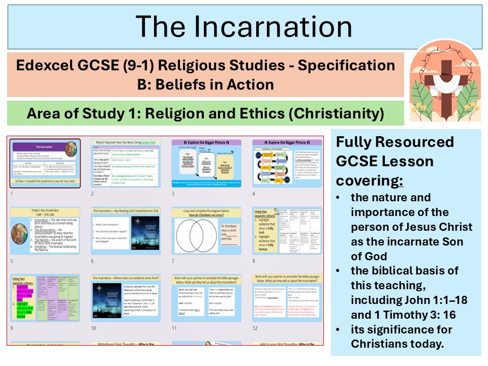The Incarnation- Lesson 5 -Christian Beliefs - Edexcel GCSE Spec B Religious Studies