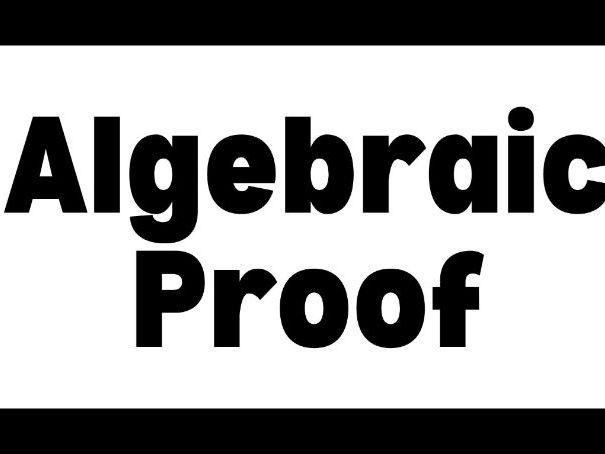 Algebraic Proof | IGCSE Modular | Higher | 4WM2 Unit 2 | Maths
