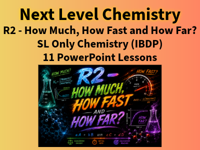 BUNDLE R2 How Much, How Fast and How Far? SL Content Only (IBDP Chemistry)