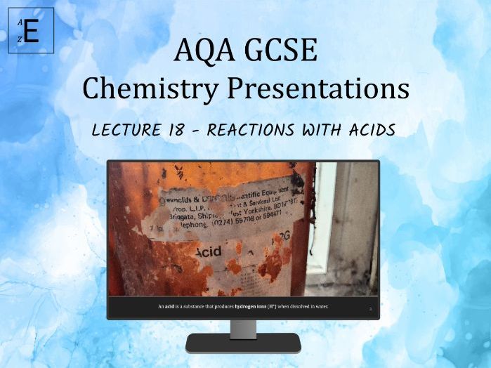 AQA GCSE Chemistry Lecture 18 - Reactions with Acids