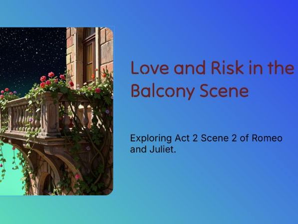 KS3 - Romeo and Juliet – Light Imagery, Risk & Devotion