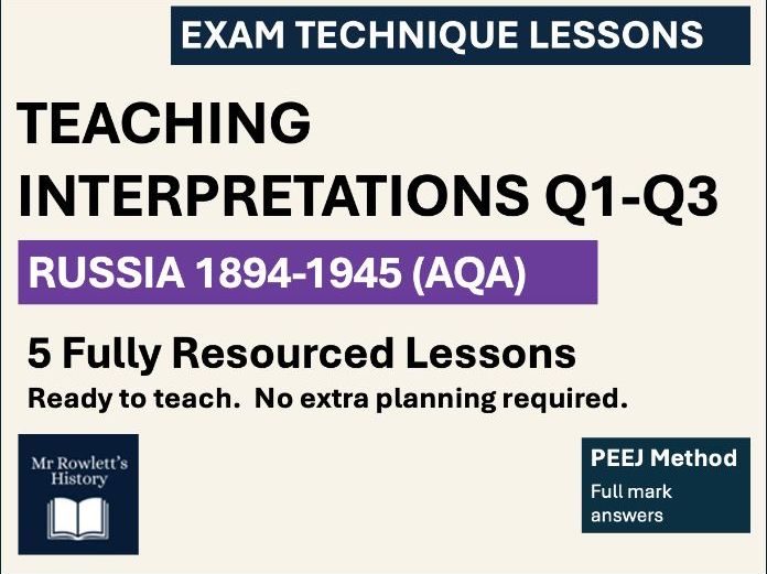 AQA GCSE History Russia 1894-1945 | Interpretations Q1-Q3 | 5 Lesson Exam Skills | PEEJ Method