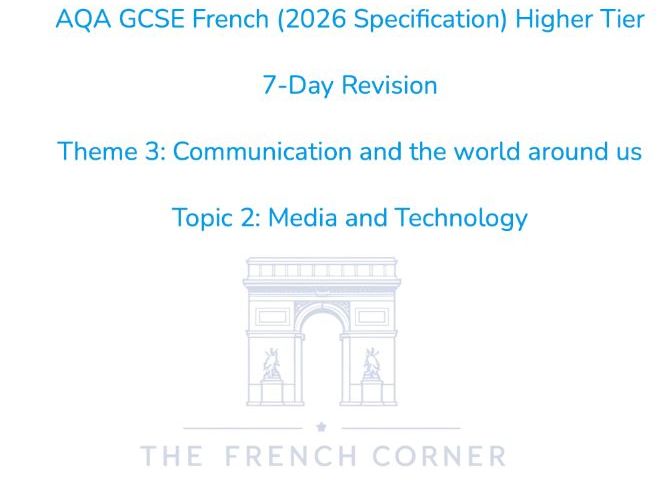 2026 AQA GCSE French Higher – 7-Day Revision Booklet 3.2: Media and Technology
