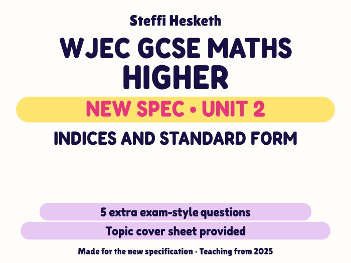 WJEC New Spec Maths Higher Unit 2: Indices and standard form